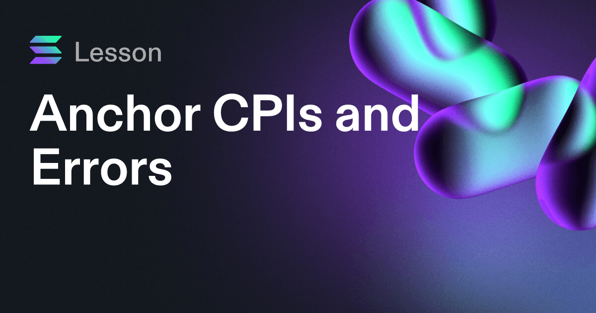 Anchor CPIs and Errors